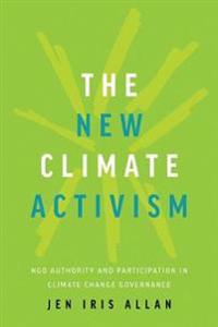 The New Climate Activism Av Jen Allan The New Climate Activism Av Jen Allan