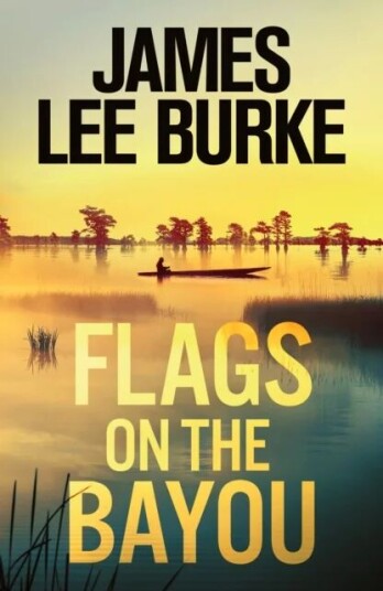 Flags On The Bayou Av James Lee (Author) Burke