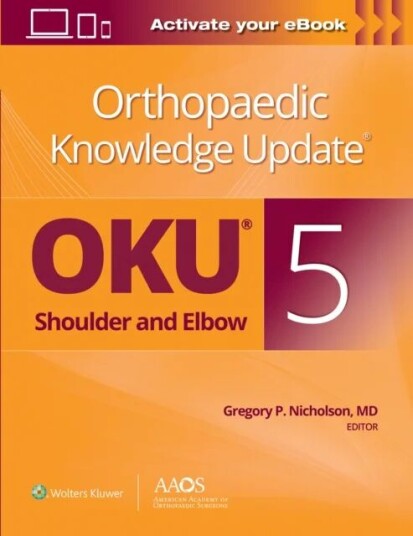 Orthopaedic Knowledge Update (R): Shoulder And Elbow 5: Print + Ebook