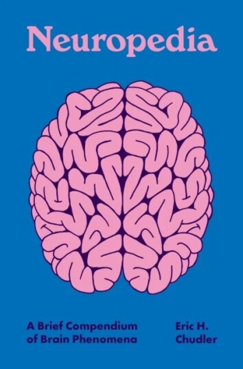 Neuropedia Av Eric H. Chudler