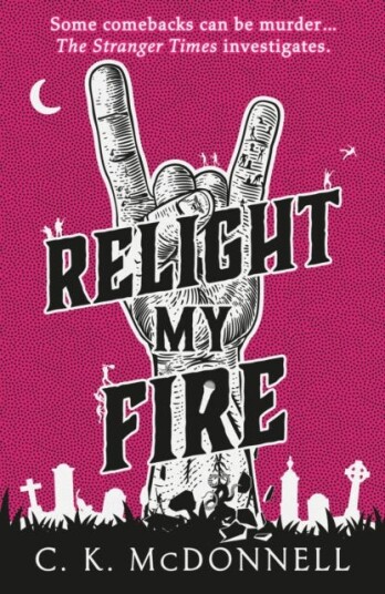 Relight My Fire Av C. K. Mcdonnell