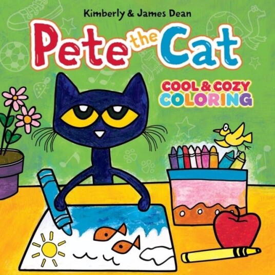 Pete the Cat: Cool & Cozy Coloring Pete the Cat: Cool & Cozy Coloring