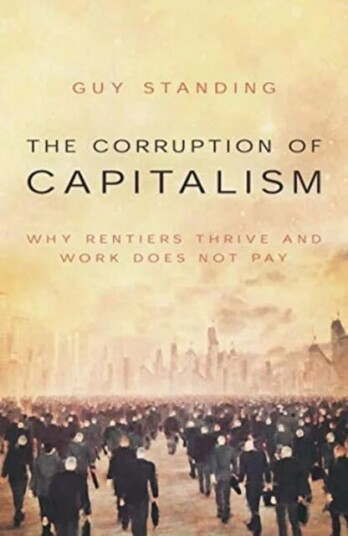 The Corruption Of Capitalism Av Guy Standing