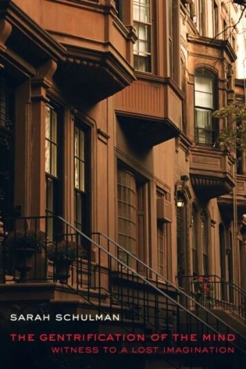 The Gentrification Of The Mind Av Sarah Schulman