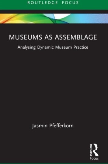 Museums as Assemblage
