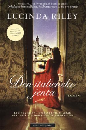 Den italienske jenta av Lucinda Riley - E-bok fra Cappelen Damm