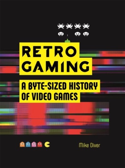 Retro Gaming Av Mike Diver Retro Gaming Av Mike Diver