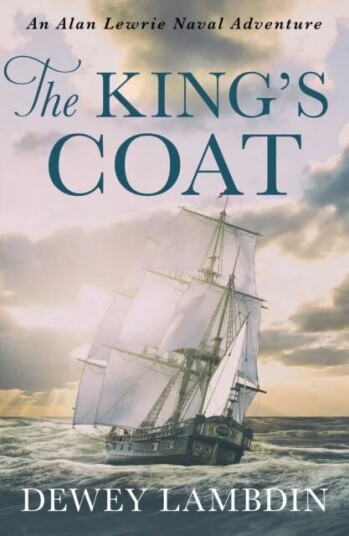 The King'S Coat Av Dewey Lambdin The King'S Coat Av Dewey Lambdin