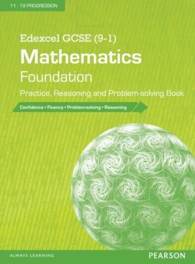 Edexcel Gcse (9-1) Mathematics: Foundation Practice, Reasoning And Problem-Solving Book Edexcel Gcse (9-1) Mathematics: Foundation Practice, Reasoning And Problem-Solving Book