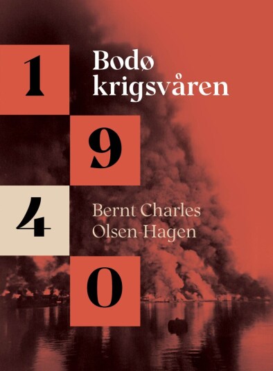 Bodø krigsvåren 1940 Bodø krigsvåren 1940