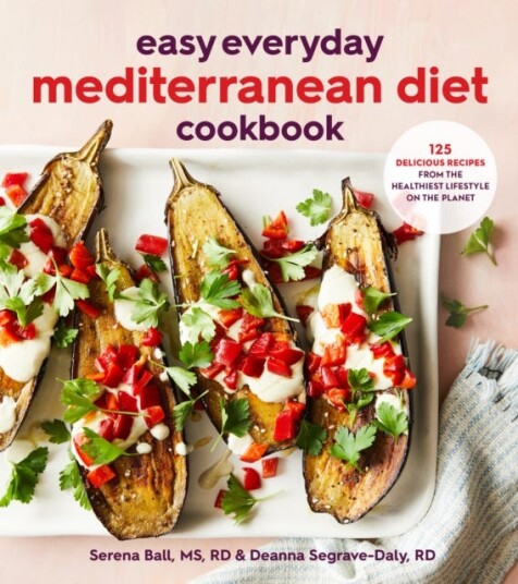 Easy Everyday Mediterranean Diet Cookbook: 125 Delicious Recipes from the Healthiest Lifestyle on th