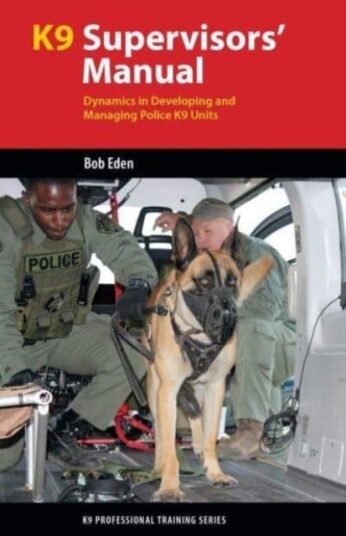 K9 Supervisors' Manual Av Robert S Eden