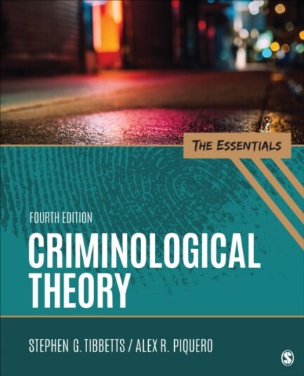 Criminological Theory Av Stephen G. Tibbetts, Alex R. Piquero