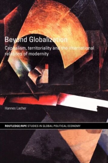 Beyond Globalization Av Hannes (Eastern Medditeranean University Turkey) Lacher