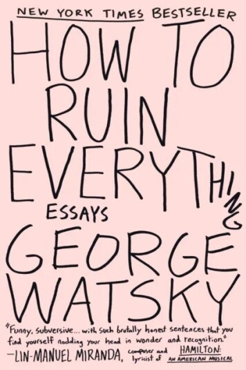 How To Ruin Everything Av George Watsky