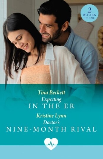 Expecting In The Er / Doctor's Nine Month Rival