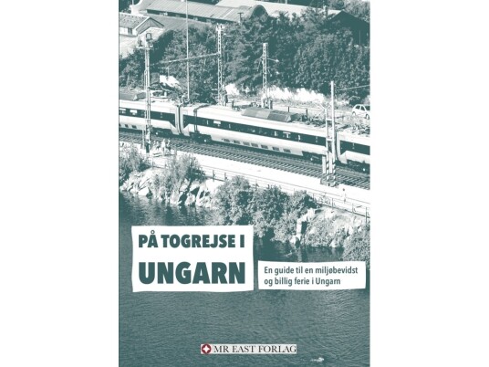 På Togrejse I Ungarn | Ota Tiefenböck | Språk: Dansk