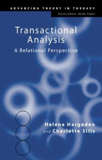 Transactional Analysis Av Helena Hargaden, Charlotte Sills