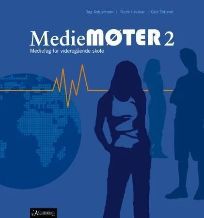 Mediemøter 2 Av Dag Asbjørnsen, Gunn Bjørnsen, Veslemøy Kjendsli, Trude Løvskar, Geir Totland