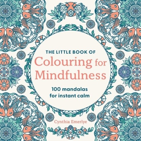 The Little Book of Coloring For Mindfulness The Little Book of Coloring For Mindfulness