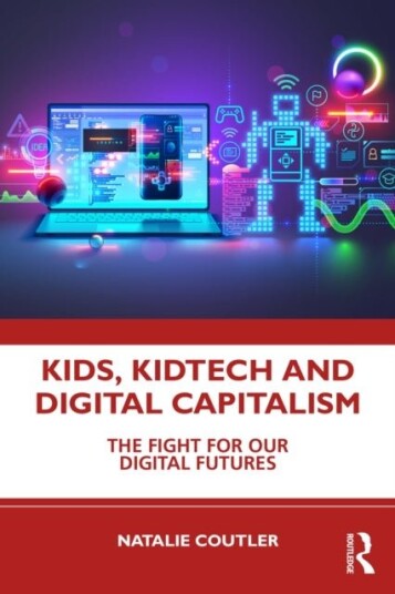 Kids KidTech and Digital Capitalism Kids KidTech and Digital Capitalism