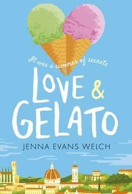 Love & Gelato Av Jenna Evans Welch Love & Gelato Av Jenna Evans Welch