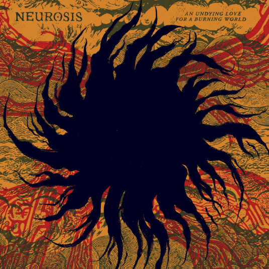 Neurosis An Undying Love For A Burning World CD