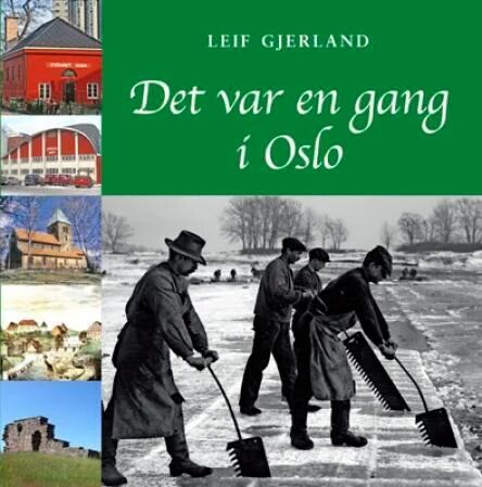 Det Var En Gang I Oslo Av Leif Gjerland