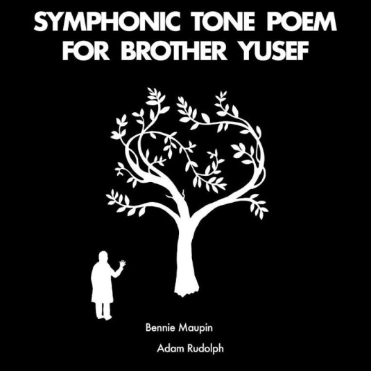 Bennie Maupin & Adam Rudolph, Bennie Maupin, Adam Rudolph  Symphonic Tone Poem For Brother Yusef  LP/Vinyl