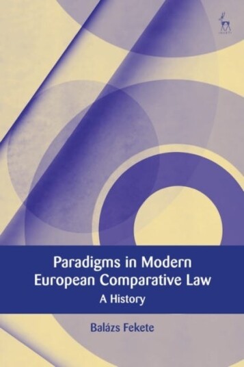 Paradigms in Modern European Comparative Law A History