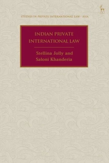 Indian Private International Law Av Stellina (South Asian University India) Jolly, Saloni (Jindal Global University India) Khanderia