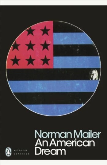 An American Dream Av Norman Mailer