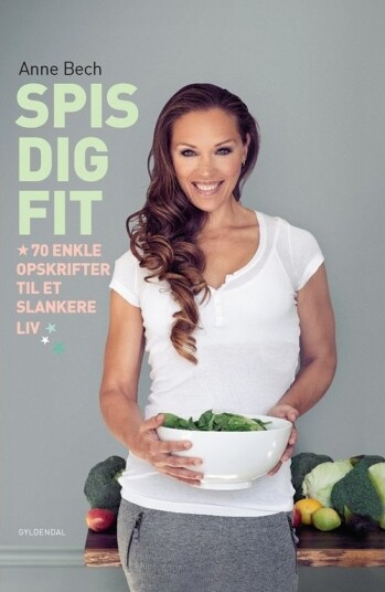 Spis Deg Fit | Anne Bech | Språk: Dansk