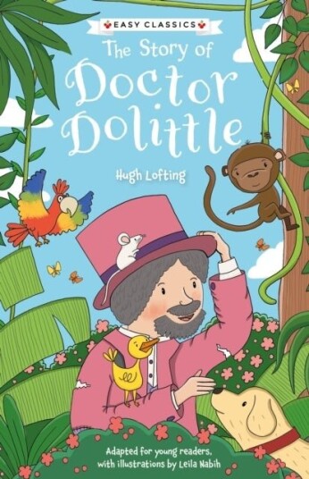 Children's Classics: The Story of Doctor Dolittle (Easy Classics) Children's Classics: The Story of Doctor Dolittle (Easy Classics)