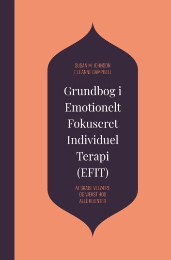 Grundbog I Emotionelt Fokuseret Individuel Terapi Av Susan M. Johnson Grundbog I Emotionelt Fokuseret Individuel Terapi Av Susan M. Johnson