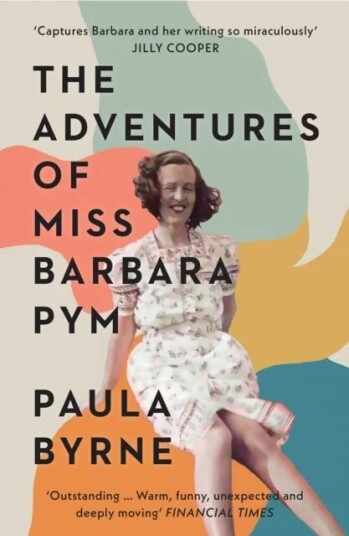 The Adventures Of Miss Barbara Pym Av Paula Byrne