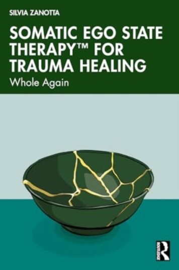 Somatic Ego State Therapy¿ for Trauma Healing