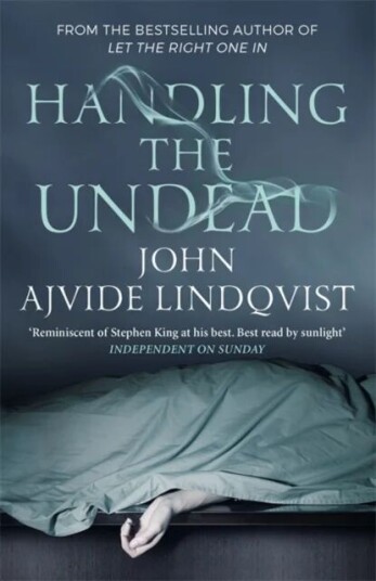 Handling The Undead Av John Ajvide Lindqvist