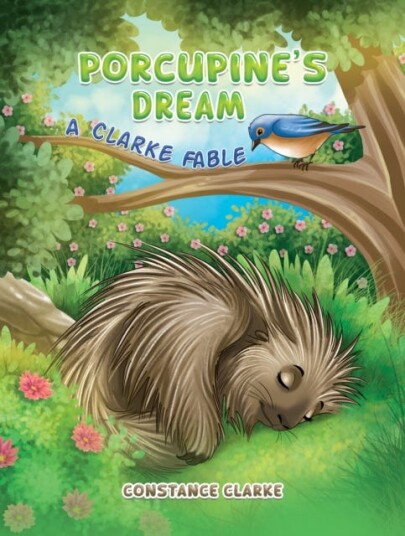 Porcupine's Dream  A Clarke Fable