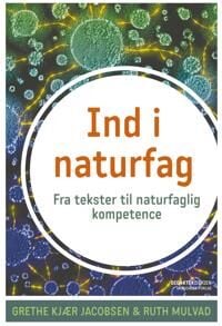 Jacobsen Grethe Kjær Ind i naturfag
