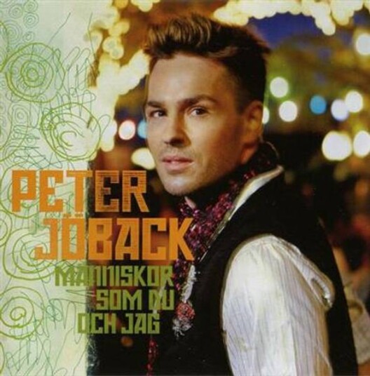 Peter Jøback Människor Som Du Och Jag Peter Jøback Människor Som Du Och Jag