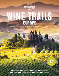 Wine Trails Of Europe