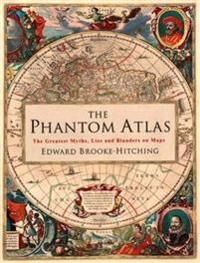 The Phantom Atlas Av Edward Brooke-Hitching