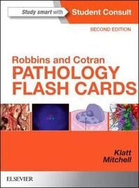 Robbins And Cotran Pathology Flash Cards Av Edward C. (Professor Of Pathology Department Of Biomedical Sciences Director Biomedical Education Program