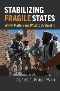 Philips Rufus C. Stabilizing Fragile States
