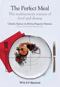The Perfect Meal Av Charles Spence, Betina Piqueras-Fiszman