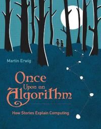 Once Upon An Algorithm Av Martin Erwig