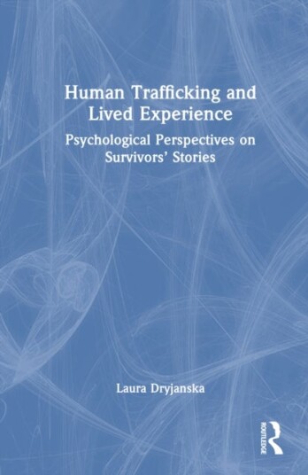 Human Trafficking and Lived Experience Human Trafficking and Lived Experience