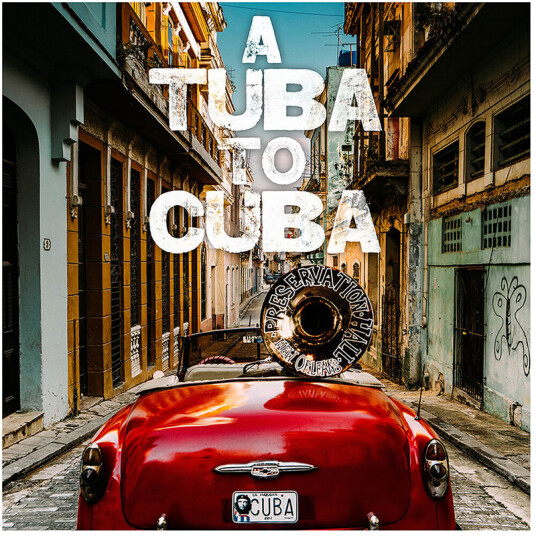 Preservation Hall Jazz Band Tuba To Cuba / O.S.T. CD