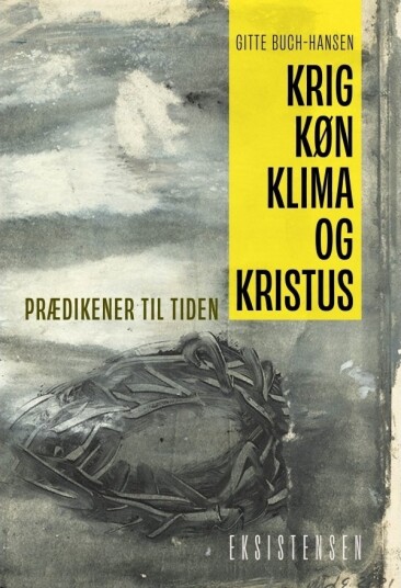 Krig Kjønn Klima Og Kristus | Gitte Buch Hansen | Språk: Dansk